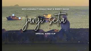 Download Lagu NOVI LOASANA - JANJI SETIA || FT. RONALD SNAP \u0026 RHENDY NAHAK (AUDIO CLIP) MP3