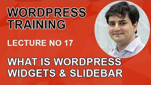 WordPress Training, Lec 17, What is WordPress Widgets & Sidebar