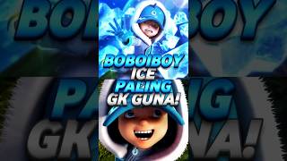 Boboiboy Ice Elemental Paling Gk Guna? ❄️