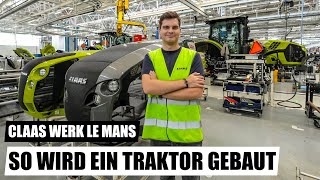 So Wird Ein Traktor Im Mega Werk In Le Mans Produziert