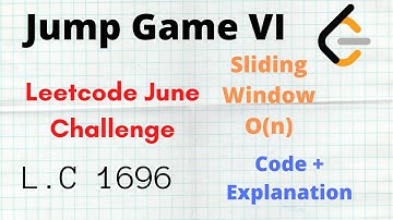 Jump Game VI | Leetcode June Challenge | Leetcode 1696 | O(n) | Code + Approach | Hindi
