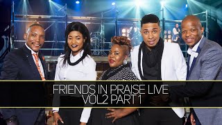 Friends In Praise - Volume 2 - Part 1