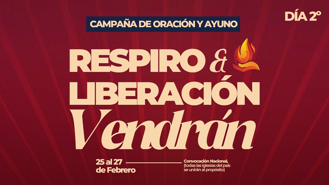 DIA 2 | Campaña de Oración de 3 días | Respiro y liberación vendrán | 26-02-2026