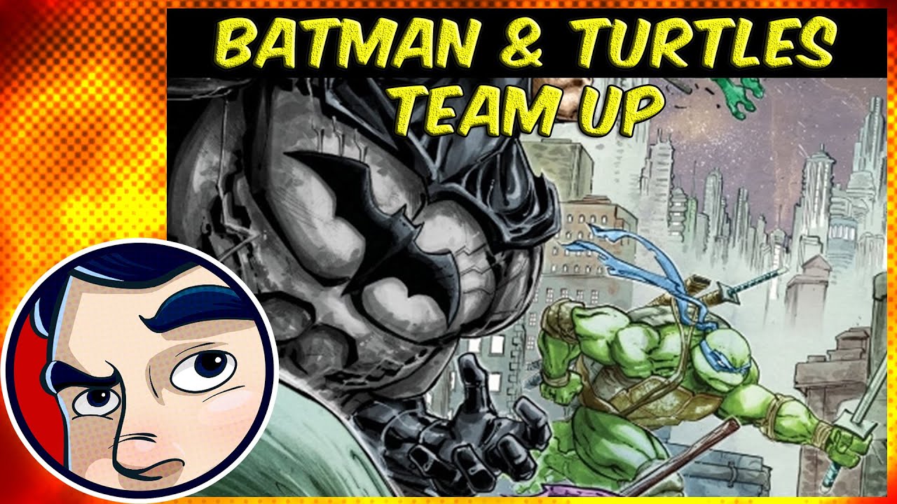 Batman & TMNT - Complete Story | Comicstorian - YouTube