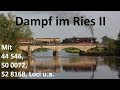 Plandampf Fünf Tage Dampf im Ries II 09.05. - 13.05.2018