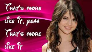Selena Gomez - That's more Like it - Lyrics on screen