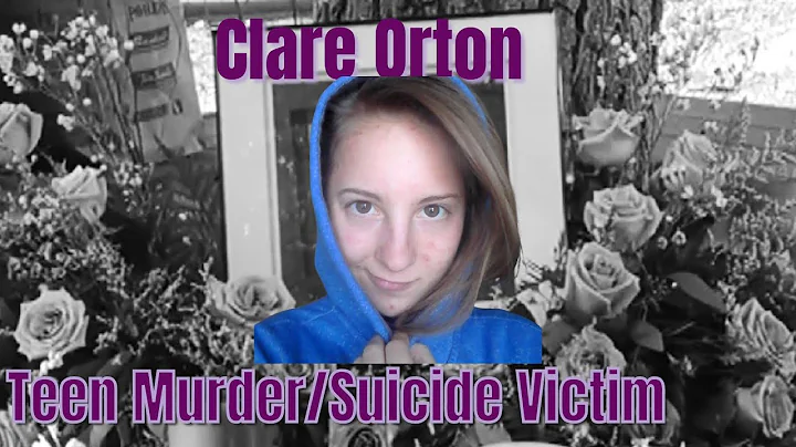 Clare Orton|Teen Murder/Suicide Victim