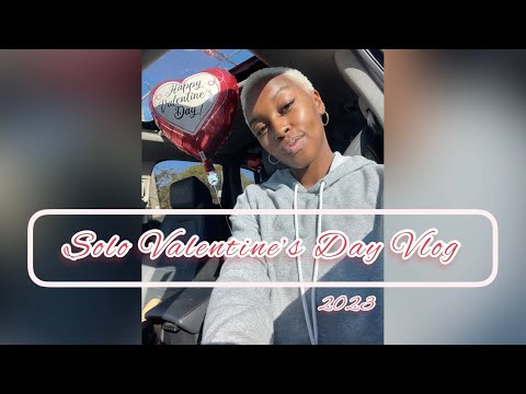 Solo Valentine’s Day Vlog 2023 💕