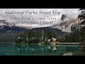 National Park Road Trip: Grand Teton, Yellowstone, Glacier, Banff & Yoho
