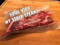 The most PERFECT Sous Vide NY STRIP STEAK EVER! MUST SEE!