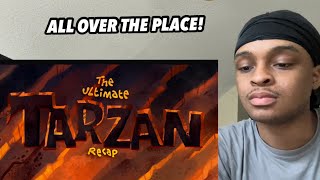 The Ultimate Tarzan Recap Cartoon REACTION