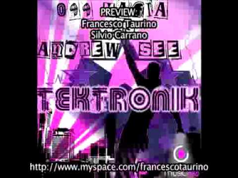 Andrew See — 099 Mafia Vs Andrew See - Tektronik - "Music Life records" (House 2009)