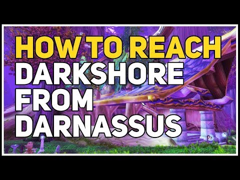 How to reach Darkshore from Darnassus WoW Classic