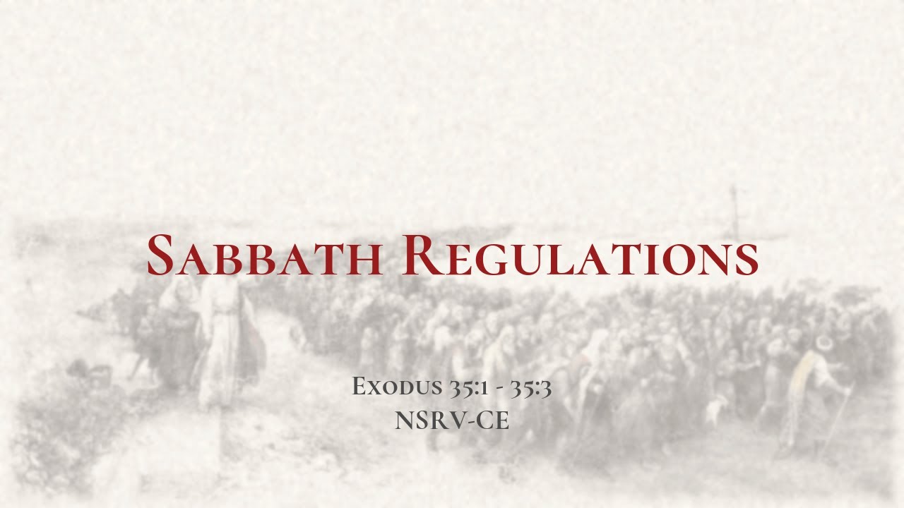 Sabbath Regulations Holy Bible, Exodus 351353 YouTube