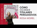 Cómo escribir titulares copywriting para persuadir