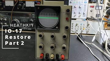 Heathkit IO-17 Restore | PART 2