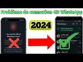 Problme de connexion gb whatsapp   problme de connexion gb whatsapp   vous avez besoin de la