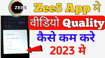 zee5 app me video quality kaise kam kare 2023 | how to change video quality in zee5 | zee5 app