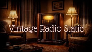 Vintage Radio Static for Sleep 📻 Nostalgic Analog White Noise & Old Radio Ambience