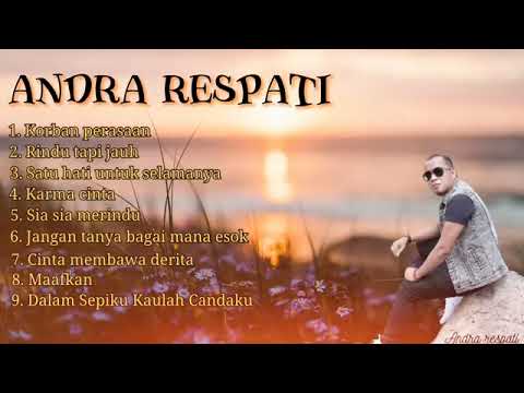 ANDRA RESPATI FULL ALBUM TERPOPULER