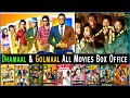 Dhamaal and Golmaal Films Series All Movies Box Office Collection. Total Dhamaal, Golmaal Again 4, 5