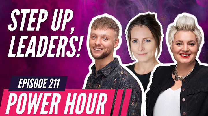 LEADERS - STEP UP! Power Hour Ep. 211 with Emma, S...