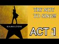 Hamilton try not to sing (act 1)