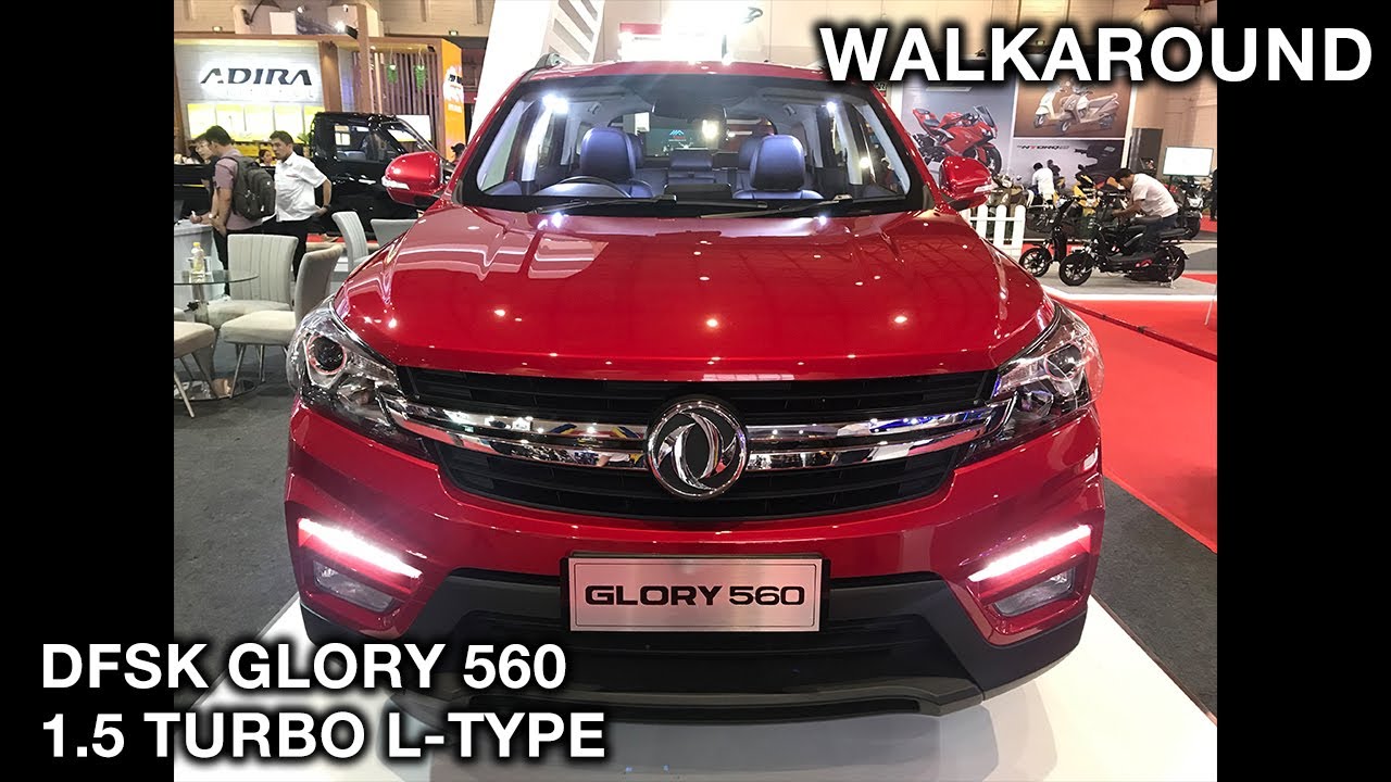 DFSK Glory 560 1.5 Turbo L-Type 2019 - Exterior & Interior Walkaround