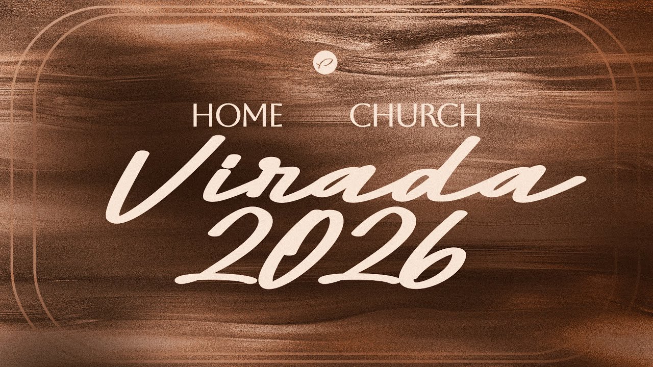 VIRADA 2026 - Home Church Online Experience