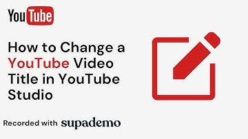 How to Change a YouTube Video Title in YouTube Studio