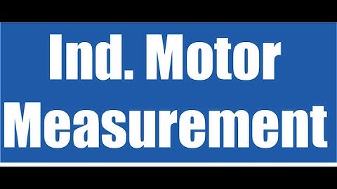 Induction Motor Test