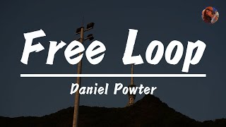 Download lagu Daniel Powter - Free Loop (lyrics)
