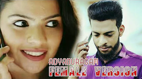 Adyanuragam Female Version | Razla Rafeeq Ente Katha 2018│Ashkar Perinkary