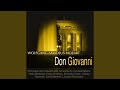Miniature de la vidéo de la chanson Don Giovanni: Atto I. “Protegga Il Giusto Cielo”