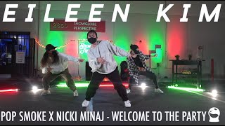 Eileen Kim Choreography | Pop Smoke X Nicki Minaj - Welcome To The Party | Snowglobe Perspective