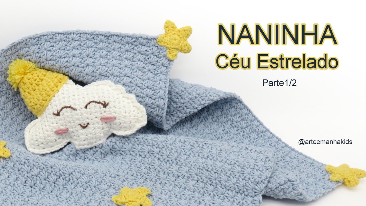 Manta de Apego (Naninha) - Céu Estrelado - Parte 1/2  -  por @ArteeManhaKids