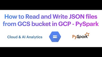 How to Read and Write JSON files from GCS bucket in GCP - PySpark