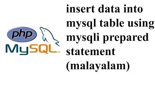 insert data into mysql table using mysqli prepared statement (malayalam)
