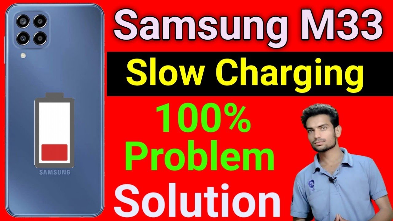samsung-m33-5g-slow-charging-problem-how-to-solve-slow-charging