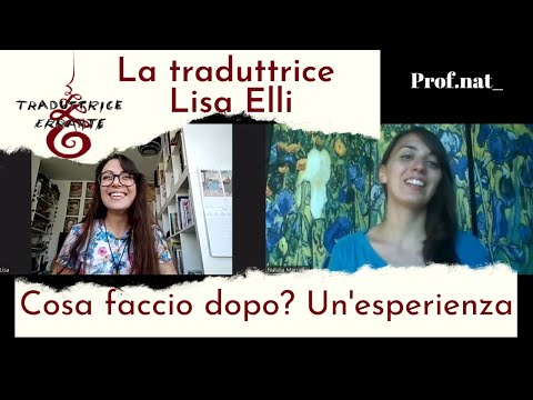Talk.nat_ Cosa faccio dopo? Liceo linguistico, Lingue a Ca’ Foscari, traduttrice