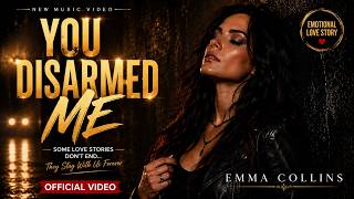 Emma Collins - You Disarmed Me