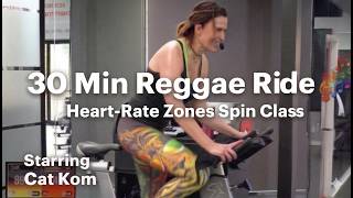 🎶🌞30 Min Reggae Ride (Your Zone) w/ Cat Kom | Pick Your Intensity Spin Class!!