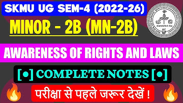 Awareness of Rights and Laws MN-2B Complete Notes Semester-4 SKMU Dumka 2022-26
