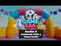 Game Lab | Sesión 0 | Instalando Unity 6 y Visual Studio
