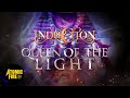 INDUCTION - Queen Of Light (Official Music Video)