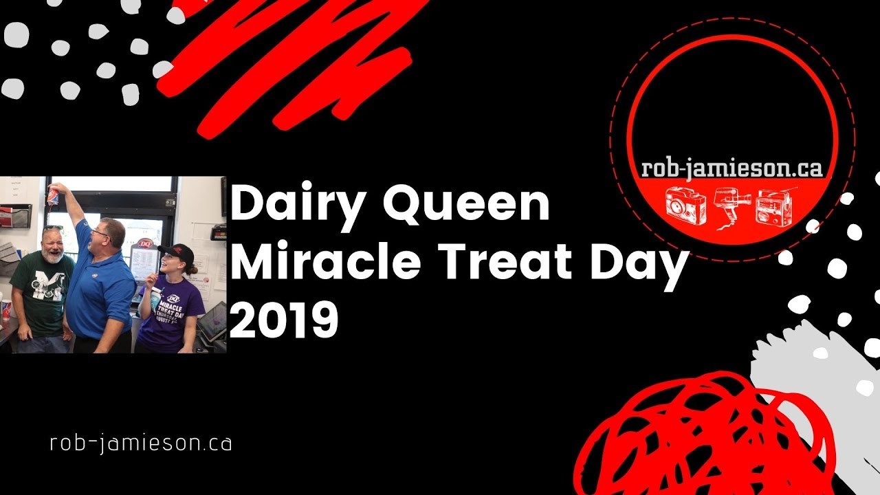 Dairy Queen Miracle Treat Day in Airdrie, Alberta 2019 YouTube