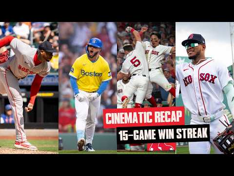 CINEMATIC RECAP: Red Sox Historic 15 Game Win Streak