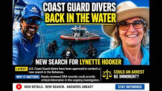 Coast Guard Divers Back in the Water | New Search for Lynette Hooker