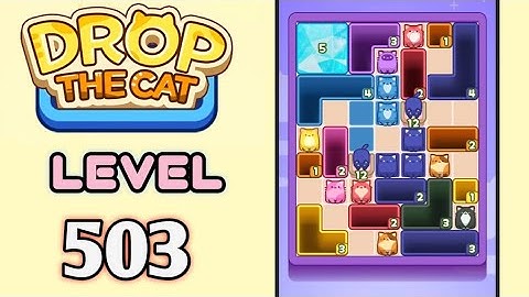 Drop the Cat! Level 503 Walkthrough