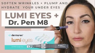 Soften wrinkles + Plump and hydrate your under eyes using Lumi Eyes & a Dr. Pen M8 microneedling Pen